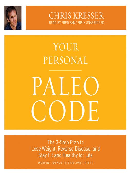 Title details for Your Personal Paleo Code by Chris Kresser - Available